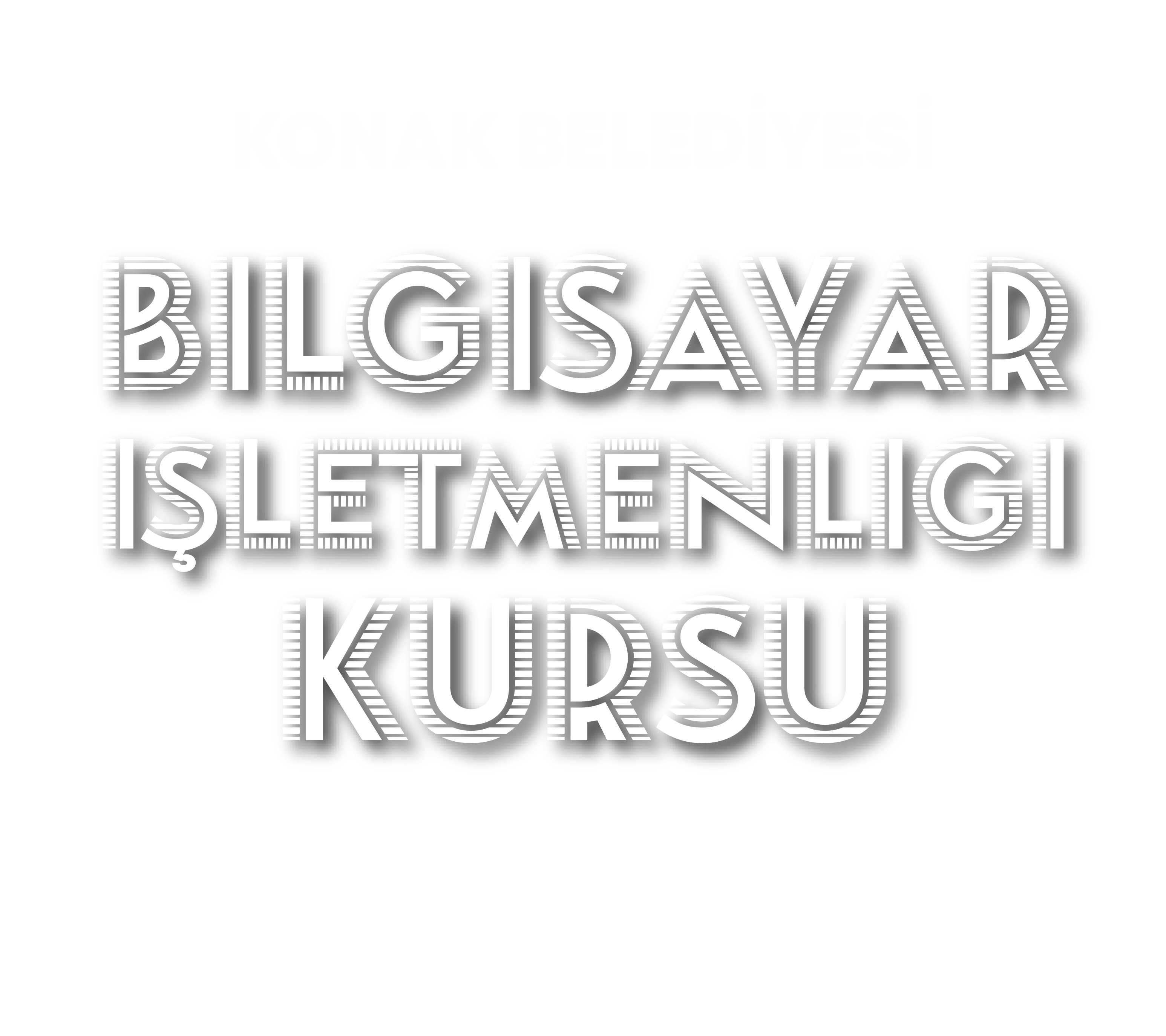 Bilgisayar İşletmenliği - Konak Belediyesi