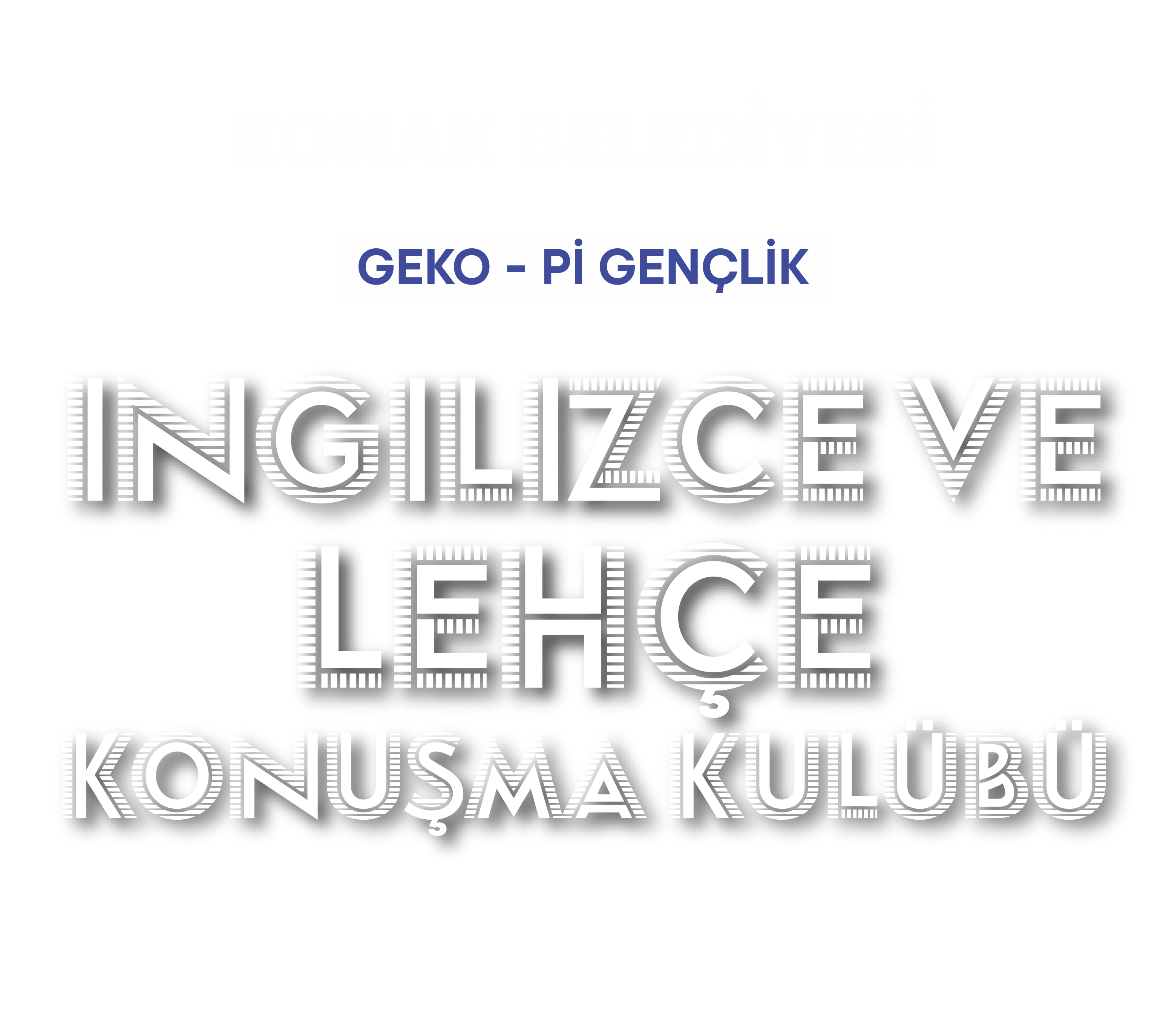 İngilizce ve Lehçe Konuşma Kulübü - Konak Belediyesi